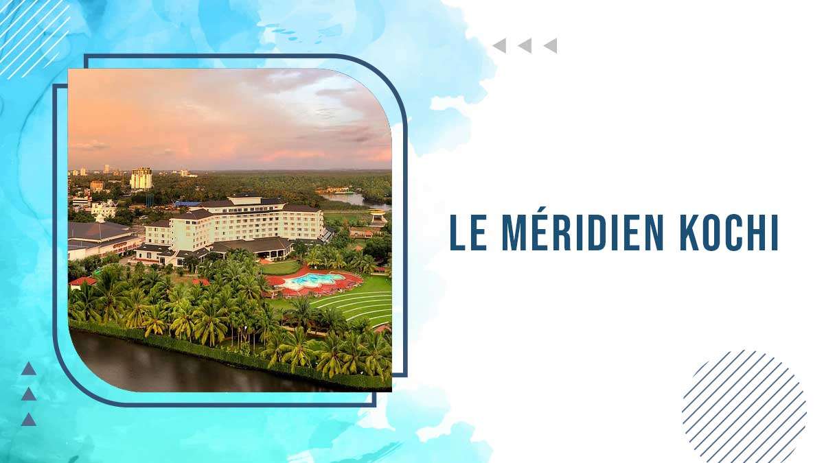 Le Meridien Kochi