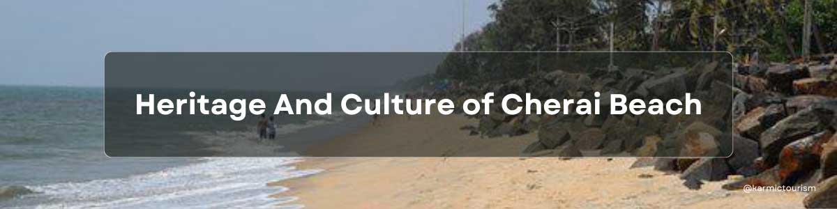 Heritage-And-Culture-of-Cherai-Beach Heritage And Culture of Cherai Beach
