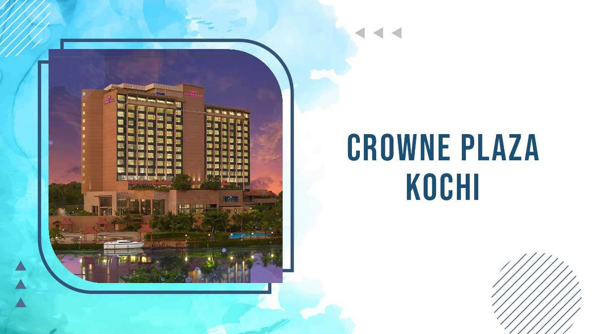 Crowne Plaza Kochi