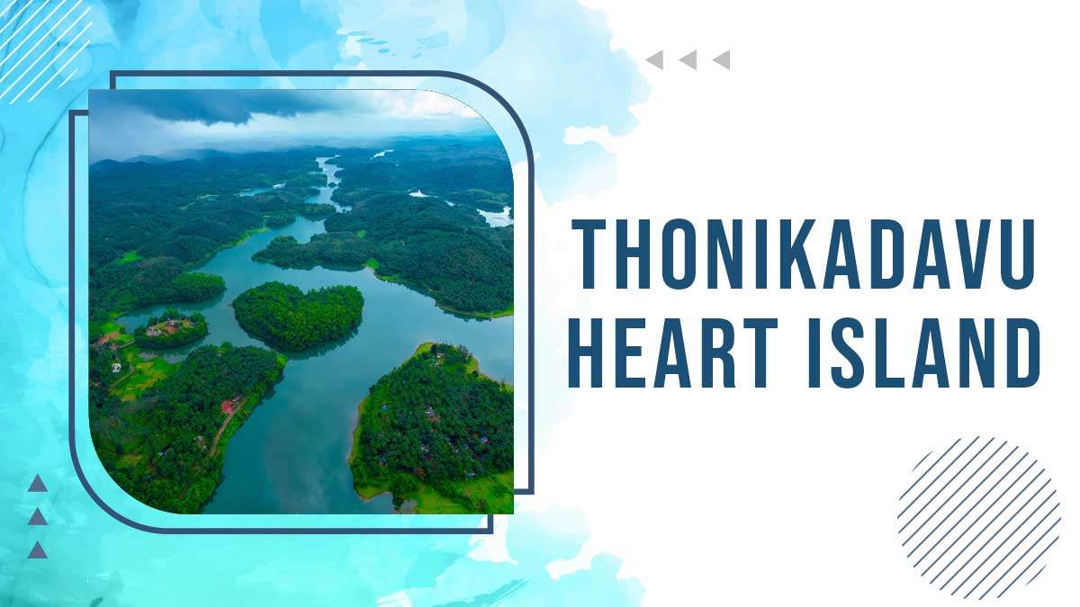 Thonikadavu Heart Island