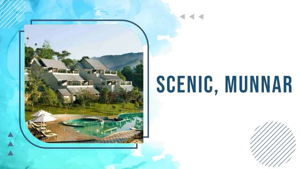 Scenic, Munnar