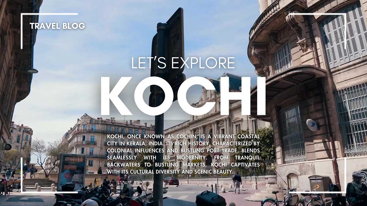 Best Places To Visit In Kochi