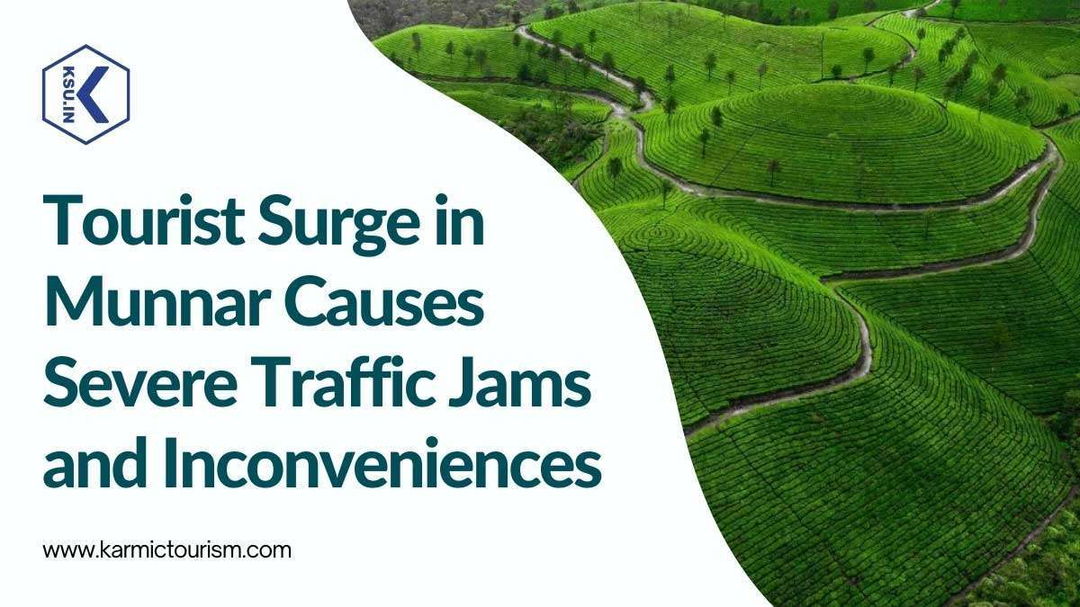 Tourist Surge in Munnar Causes Severe Traffic Jams and Inconveniences